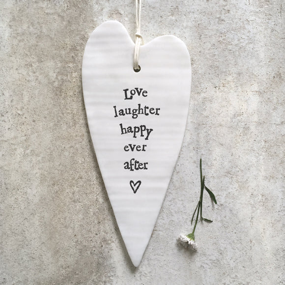 Love Laughter Happy ever after long heart