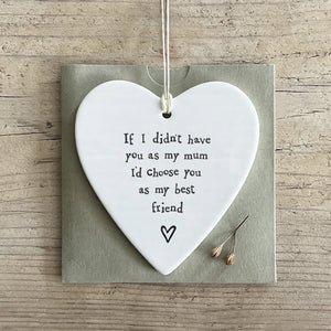 "If I didn't have you as my mum..." East of India round heart