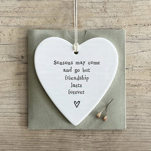 "Seasons may come and go..." East of India round heart