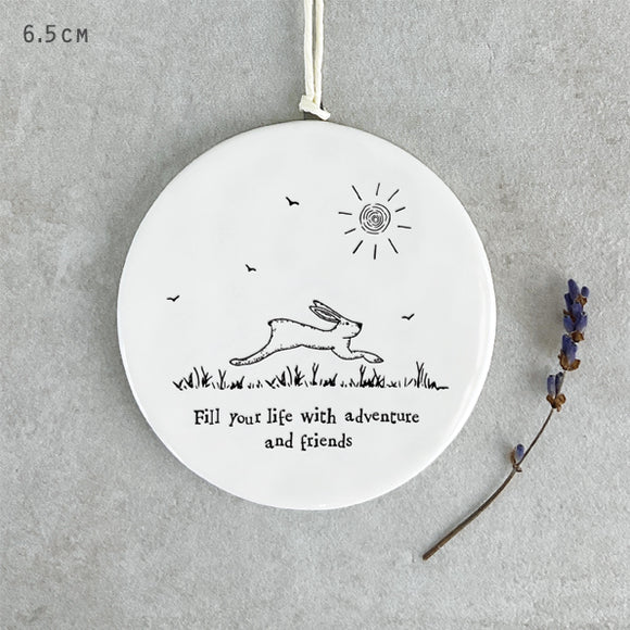 Fill your life with adventure and friends round animal hanger