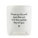 Dreams are like Seeds planter by East of India