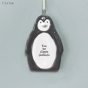 You are Flippin Fantastic Penguin Porcelain Hanger