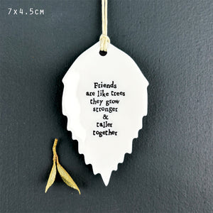 Friends are like trees Porcelain Leaf by East of India