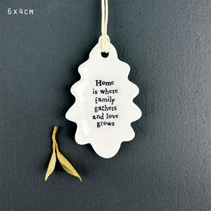 Home is where family gathers Porcelain Leaf by East of India