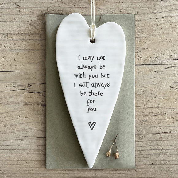 I May Not Always Be With You.... Long Heart