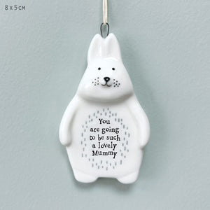 You Are Going To Be Such A Lovely Mummy Rabbit Porcelain Hanger