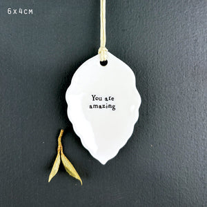 You are amazing Porcelain Leaf by East of India