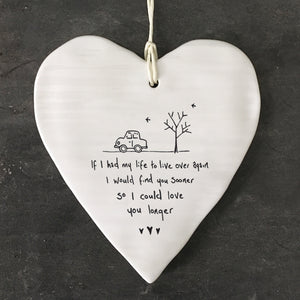 If I had my life to live over again...porcelain heart gift