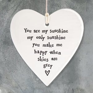"You are my sunshine...." East of India round heart